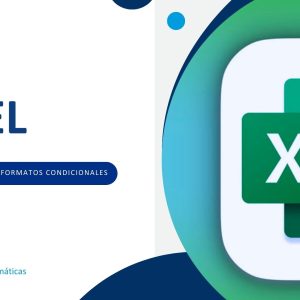 Excel: Validación de celdas – Formatos condicionales