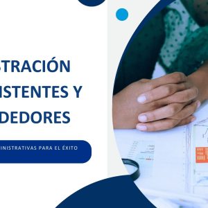 Administración para Asistentes y Emprendedores