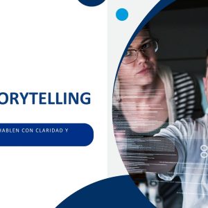 Data Storytelling: Haz Que tus Datos Hablen con Claridad y Emoción